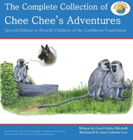 The Complete Collection of Chee Chee's Adventures: Chee Chee's Adventure Series 0997890053 Book Cover