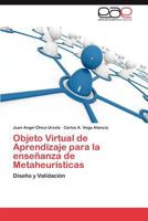 Objeto virtual de aprendizaje para la ensenanza de metaheuristicas 365901768X Book Cover