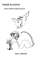 Fisher Random and Associated Essays 1674058500 Book Cover