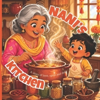 Nani's Kitchen: A Rhyming Picture Book for Toddlers About Cooking, Family and Love (Nani and Asha Stories) B0GY41N9Q1 Book Cover