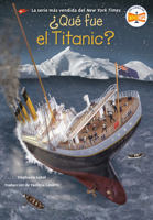 ¿Qué fue el Titánico? (What Was?) (Spanish Edition) 0593888863 Book Cover