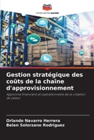 Gestion stratégique des coûts de la chaîne d'approvisionnement (French Edition) 6209421717 Book Cover