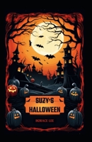 Suzy's Halloween B0CH28YMX8 Book Cover