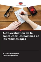 Auto-évaluation de la santé chez les hommes et les femmes âgés 6207417135 Book Cover