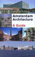 Amsterdam Architecture: A Guide 9068683330 Book Cover