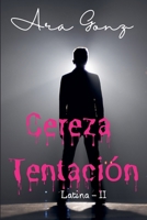 Cereza Tentación (Latina) (Spanish Edition) B0HHTDSG5Y Book Cover
