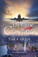 Llévame Siempre Contigo (Llévame Contigo) 1983192155 Book Cover