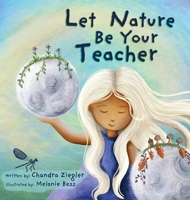 Let Nature Be Your Teacher B09QFB9DFD Book Cover