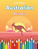 Australian Animals - Coloring Book: For Kids Ages 3+ B0CTMM7TWG Book Cover