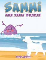Sammi - The Jelly Poodle 1035808315 Book Cover