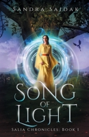 Song of Light: Salia's Chronicles: Book 1 0986338575 Book Cover