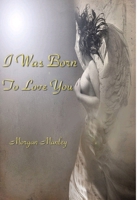 I Was Born To Love You 1435736214 Book Cover
