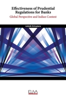 Effectiveness of Prudential Regulations for Banks: Global Perspective and Indian Context 163648218X Book Cover