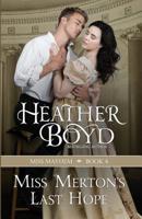 Miss Merton's Last Hope 1925239101 Book Cover