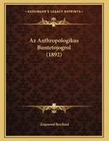 Az Anthropologikus Buntetojogrol (1892) 116227459X Book Cover