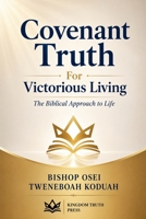 Covenant Truth for Victorious Living B0H6YHTPWL Book Cover