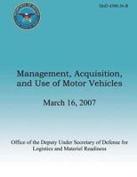 Management, Acquisition, and Use of Motor Vehicles 148201310X Book Cover