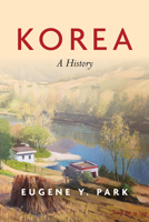 Korea: A History 1503629848 Book Cover