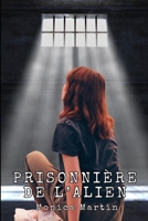 Prisonnière de l'Alien: Romance de science-fiction: Liés par les étoiles, unis par l'amour (French Edition) B0CKLTPC5Q Book Cover