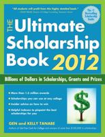 The Ultimate Scholarship Book 2012: Billions of Dollars in Scholarships, Grants and Prizes 1932662944 Book Cover