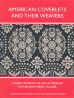 American Coverlets & Their Weavers: Coverlets From Collection Of Foster & Muriel Mccarl (Williamsburg Decorative Arts Series) 0821414445 Book Cover