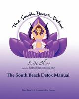 The South Beach Detox® Manual: Release... Restore... Rejuvenate 145630111X Book Cover