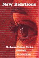 New Relations: The Laura Gordon Series - Book One 1543261914 Book Cover