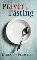 Prayer and Fasting 1560430702 Book Cover