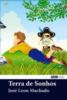 Terra de Sonhos: Textos Juvenis 1532916507 Book Cover