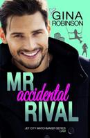 Mr. Accidental Rival 1987584449 Book Cover