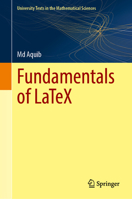 Fundamentals of LaTeX (University Texts in the Mathematical Sciences) 9819693179 Book Cover