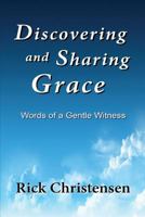 Discovering and Sharing Grace 1495225070 Book Cover