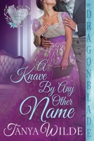 A Knave By Any Other Name (Ladies Who Dare) 1963585674 Book Cover