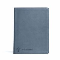 CSB Life Counsel Bible, Slate Blue LeatherTouch: Practical Wisdom for All of Life 1087785634 Book Cover