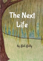 The Next Life 1304859754 Book Cover