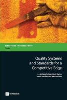 Quality Systems and Standards for a Competitive Edge (Directions in Development) (Directions in Development) 082136894X Book Cover