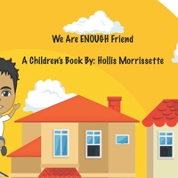 We Are ENOUGH Friend B09TMTLP31 Book Cover