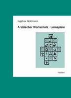 Arabischer Wortschatz - Lernspiele 3895004774 Book Cover