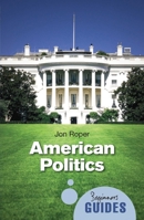 Bolinda Beginner Guides: American Politics 185168817X Book Cover