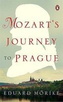 Mozart auf der Reise nach Prag 1847494587 Book Cover