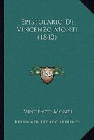 Epistolario Di Vincenzo Monti (1842) 1161008063 Book Cover