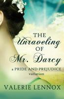 The Unraveling of Mr. Darcy 1725691752 Book Cover