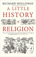 A Little History of Religion 0300228813 Book Cover