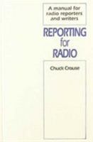 Reporting for Radio 0929387880 Book Cover