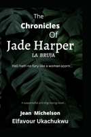 The Chronicles of Jade Harper: La Bruja B0BGFBB934 Book Cover