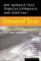 Untamed Seas: One Woman's True Story of Shipwreck and Survival 0618127275 Book Cover