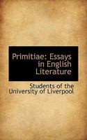 Primitiae; Essays In English Literature 1346846006 Book Cover