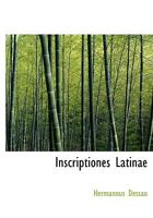 Inscriptiones latinae selectae 117860652X Book Cover