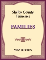 Shelby County, Tennessee Families 0788489399 Book Cover