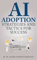 AI ADOPTION: Strategies and Tactics for Success B0FVWF6N6R Book Cover